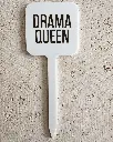 Drama Queen Pflanzenstecker aus Acryl