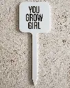 You Grow Girl Pflanzenstecker aus Acryl